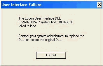 Error: User Interface Failure. The Logon User Interface DLL Ctxgina.dll failed to load. Contact your system administrator to replace the DLL,
