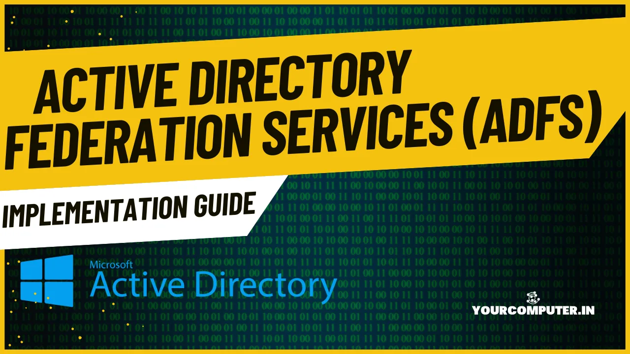 Active Directory Federation Services (ADFS): Implementation Guide