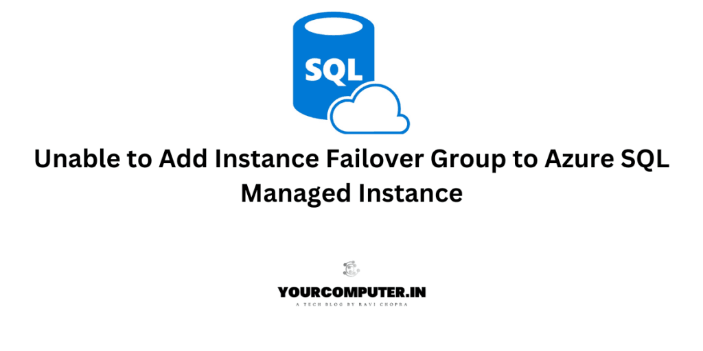 Unable to Add Instance Failover Group to Azure SQL Managed Instance